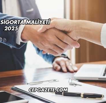 1 Kişinin Sigorta Maliyeti 2025