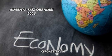 Almanya Faiz Oranları 2025
