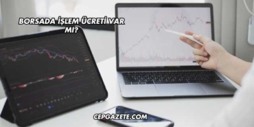 Borsada İşlem Ücreti Var mı?