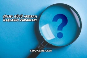 Cinsel Gücü Artıran İlaçların Zararları