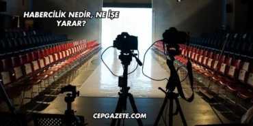 Habercilik Nedir, Ne İşe Yarar?