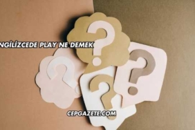 İngilizcede Play Ne Demek