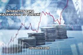 İnternetten Para Kazanmanın 10 Yöntemi