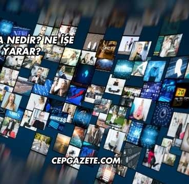 Medya Nedir? Ne İşe Yarar?