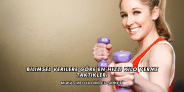 Bilimsel Verilere Göre En Hızlı Kilo Verme Taktikleri