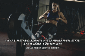 Yavaş Metabolizmayı Hızlandıran En Etkili Zayıflama Yöntemleri