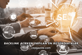 Backlink Alırken Yapılan En Büyük Hatalar
