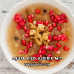 Aşure Kilo Aldırır mı?