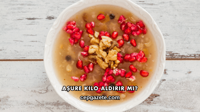 Aşure Kilo Aldırır mı?