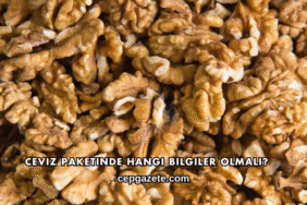 Ceviz Paketinde Hangi Bilgiler Olmalı?
