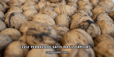 Ceviz Perakende Satış Nasıl Yapılır?