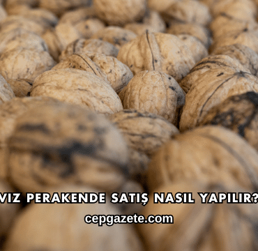 Ceviz Perakende Satış Nasıl Yapılır?