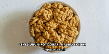 Ceviz Ürün Fotoğrafı Nasıl Çekilir?