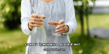 Çok Su İçmek Kilo Aldırır mı?