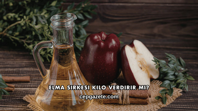 Elma Sirkesi Kilo Verdirir mi?