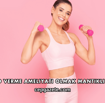 Kilo Verme Ameliyatı Olmak Mantıklı mı?