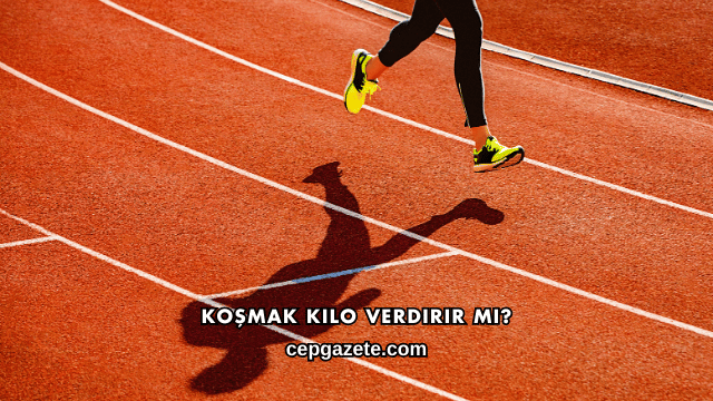 Koşmak Kilo Verdirir mi?