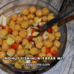 Nohut Şişkinlik Yapar mı?