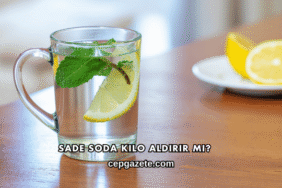 Sade Soda Kilo Aldırır mı?