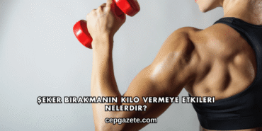 Şeker Bırakmanın Kilo Vermeye Etkileri Nelerdir?