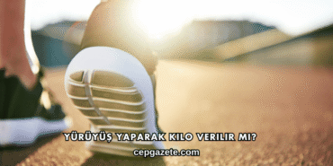 Yürüyüş Yaparak Kilo Verilir mi?